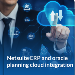 Netsuite-ERP-and-oracle-planning-cloud-integration