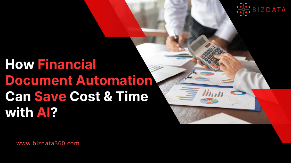 How Financial Document Automation Can Save Cost & Time with AI